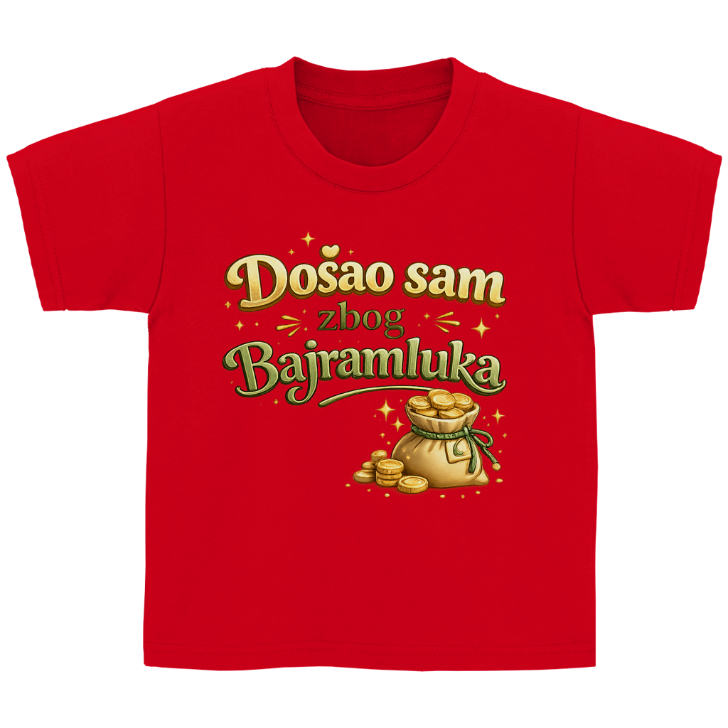 🇧🇦 Dosao sam zbog Bajramluka  – Kinder Basic T-Shirt | Eid Shirt