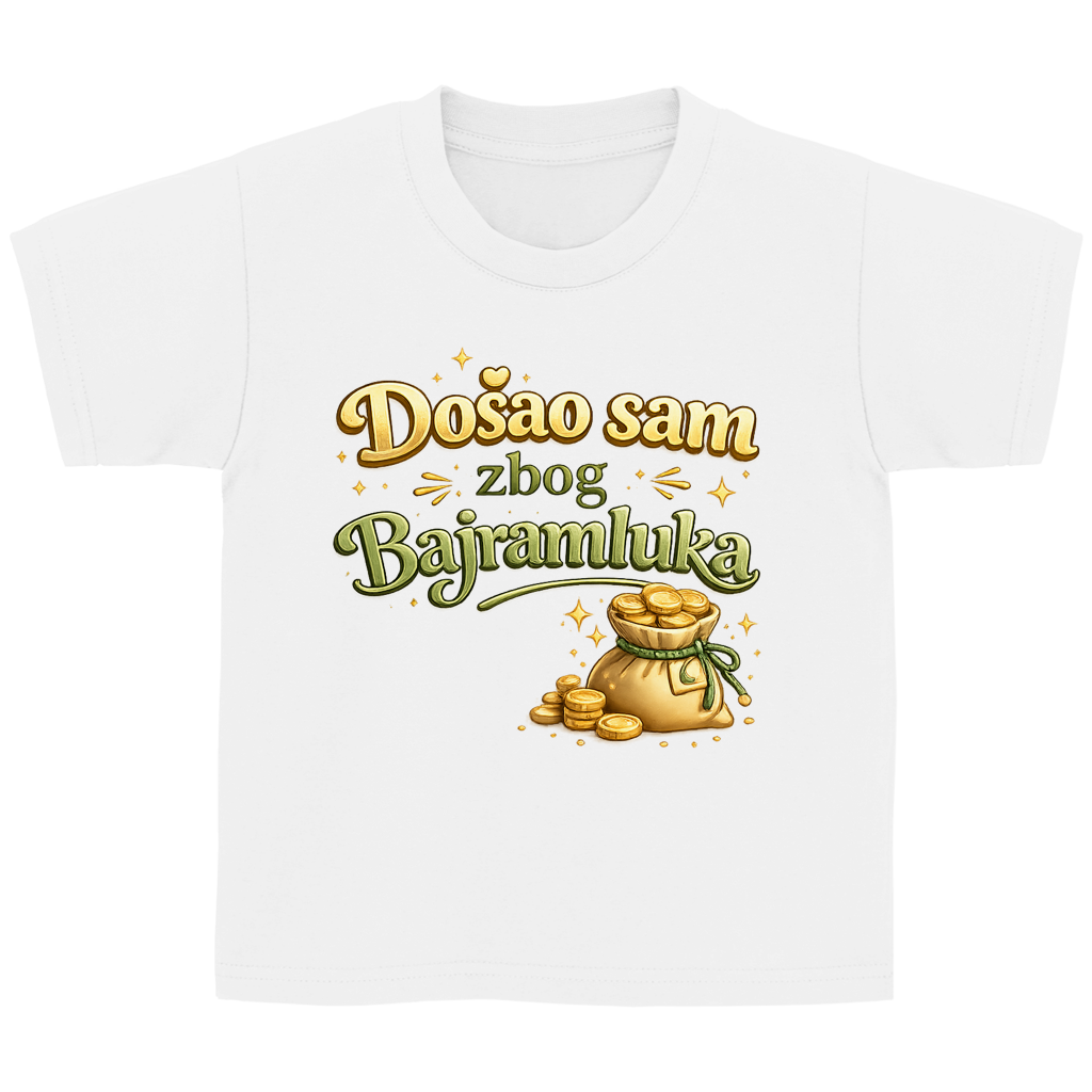 🇧🇦 Dosao sam zbog Bajramluka  – Kinder Basic T-Shirt | Eid Shirt
