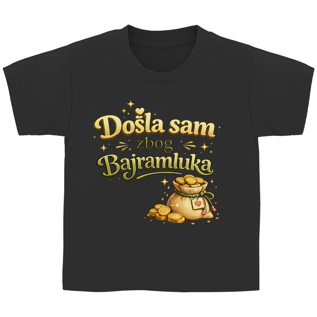 🇧🇦 Dosla sam zbog Bajramluka – Kinder Basic T-Shirt | Eid Shirt