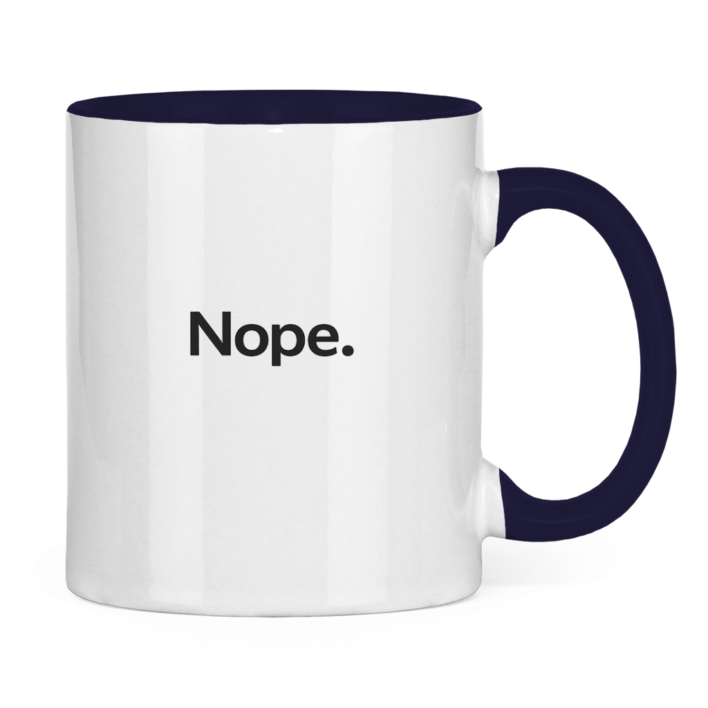 Lustige Tasse „Nope.“ – Minimal Kaffee Tasse
