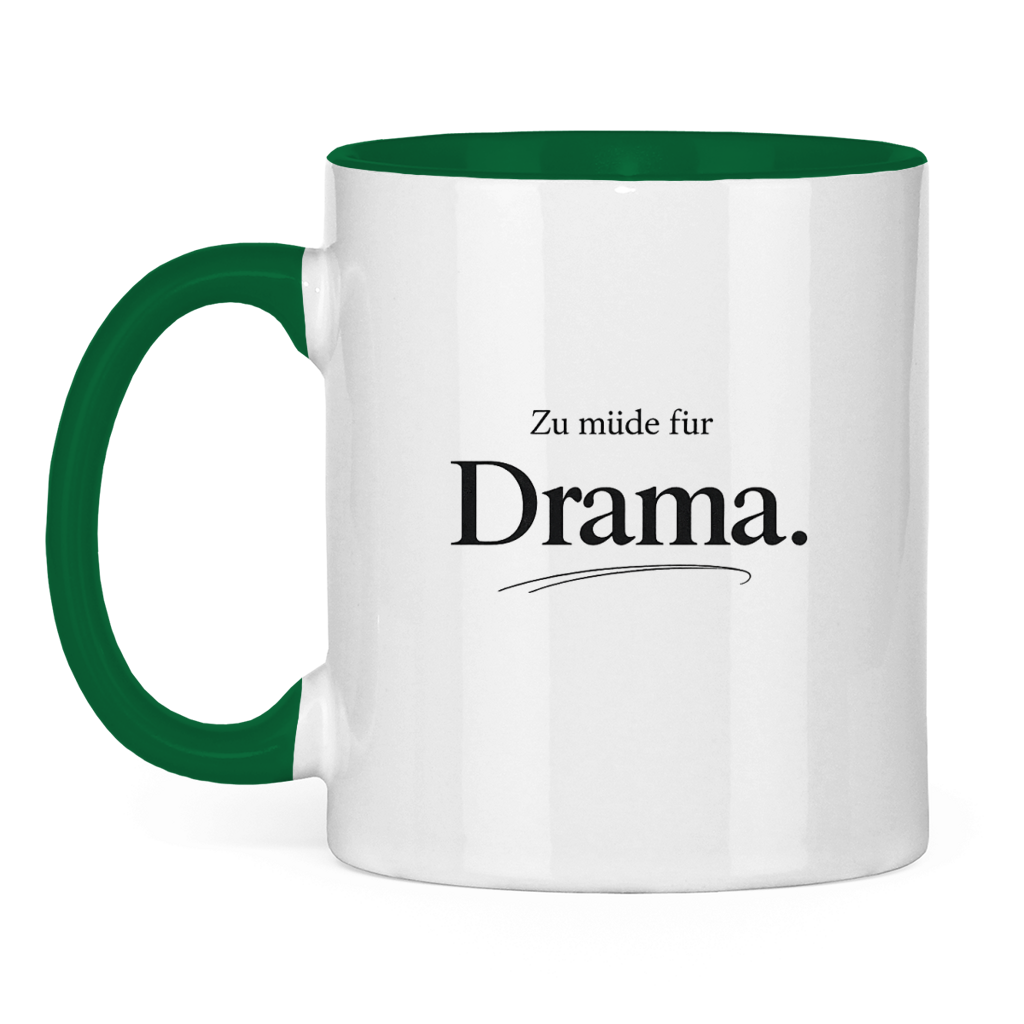 Lustige Tasse „Zu müde für Drama“