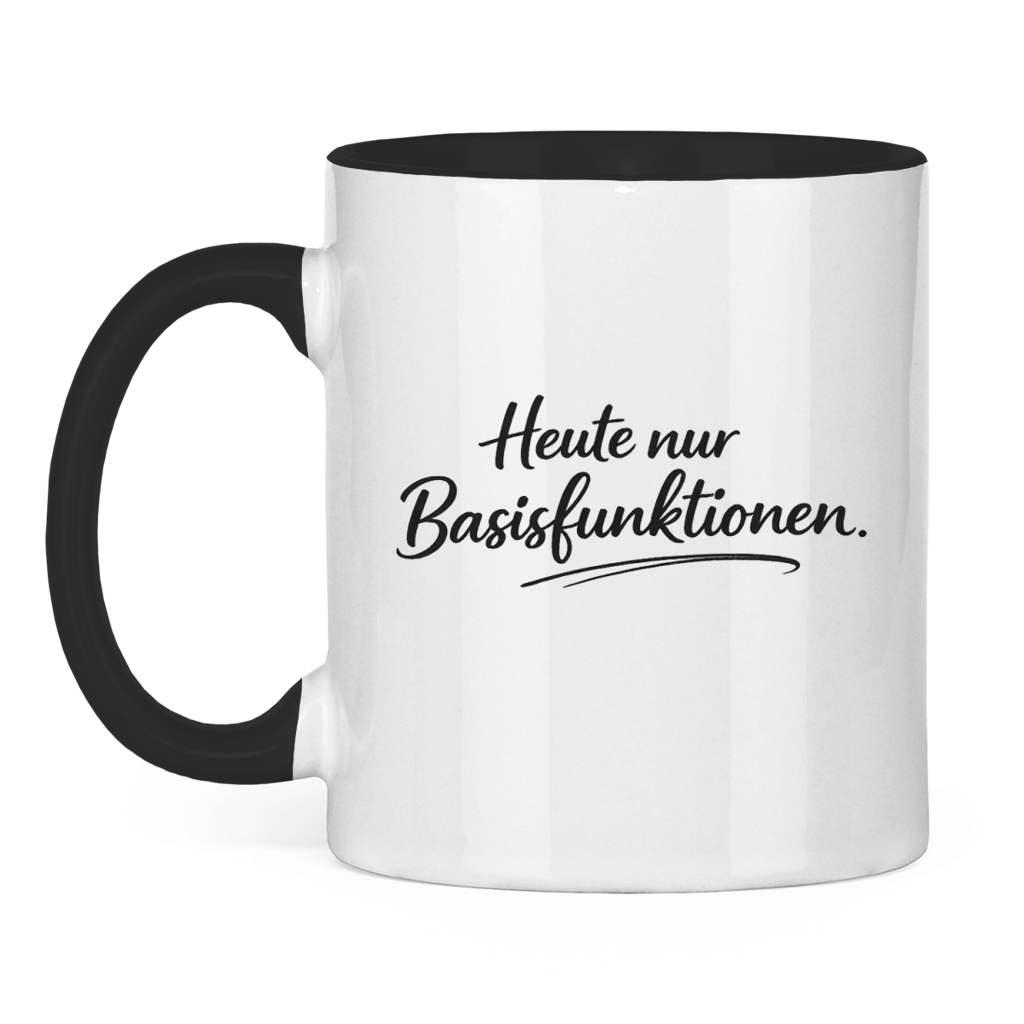 Lustige Tasse „Heute nur Basisfunktionen.“