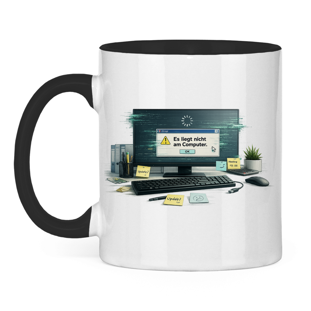 Es liegt nicht am Computer Tasse | Lustiges IT Geschenk