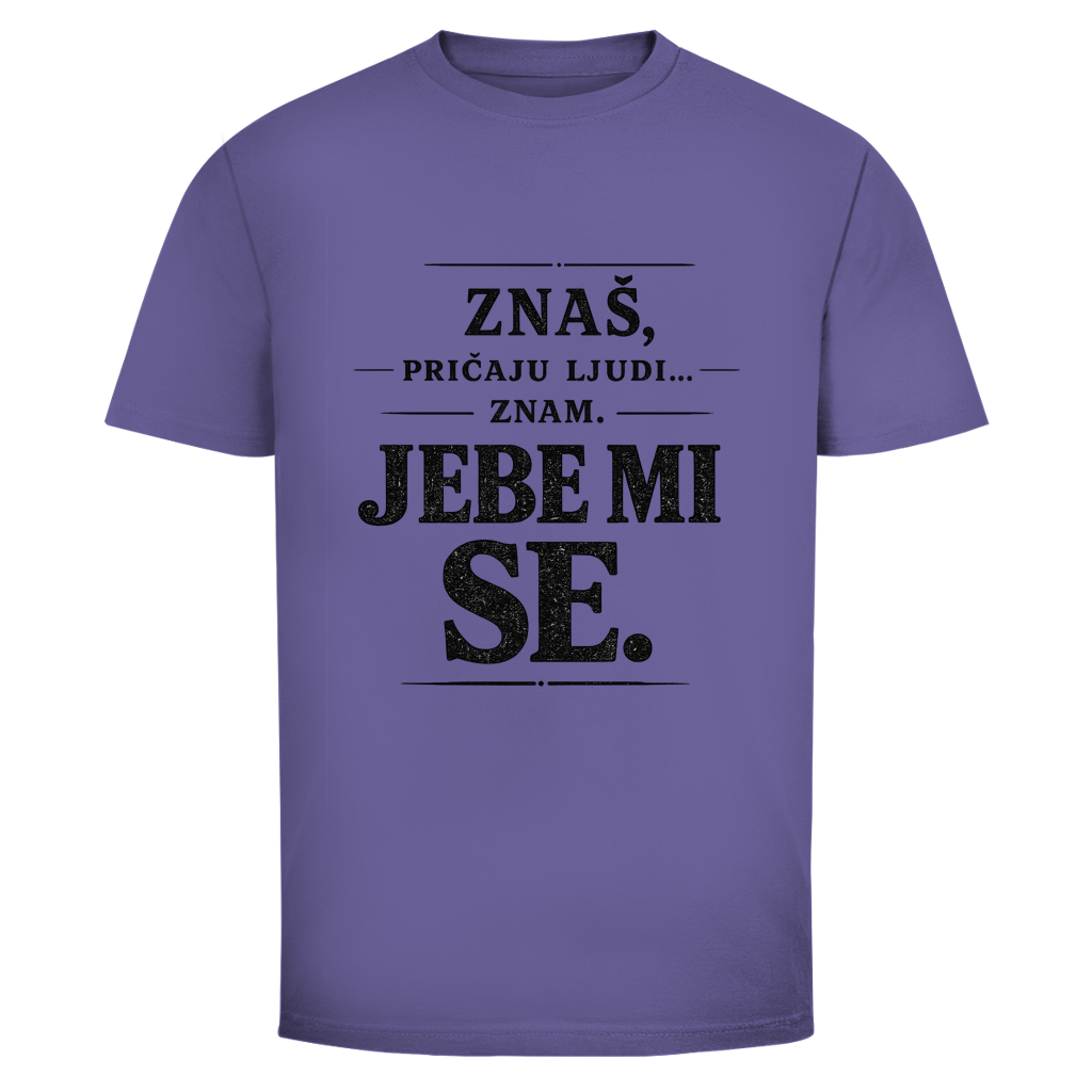 Znaš, Pričaju Ljudi Herren T-Shirt Mehr Farben