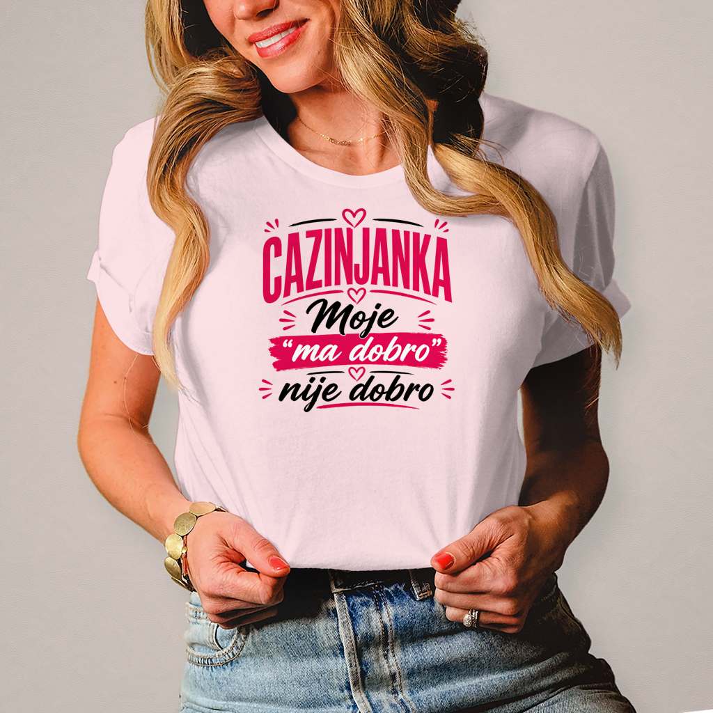 Damen T-Shirt Cazinjanka Moje dobro nije dobro