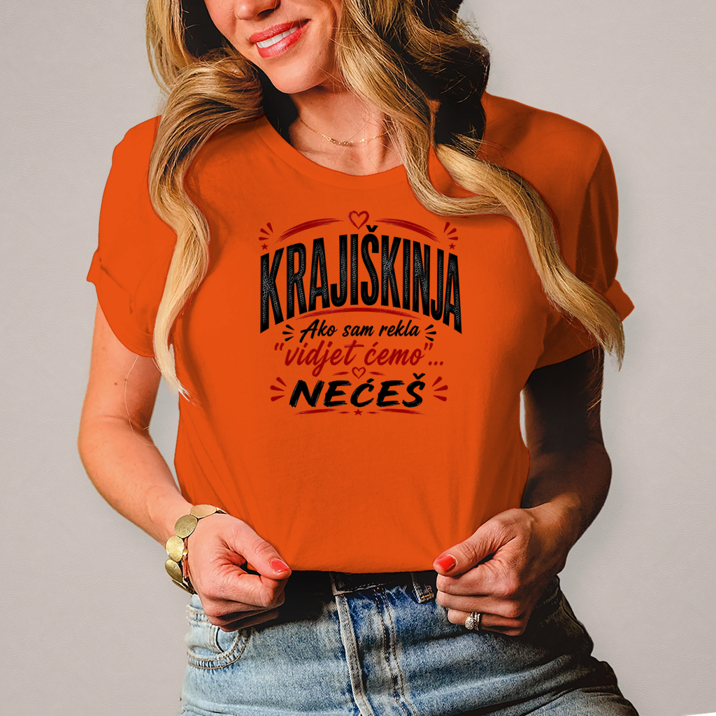 Damen T-Shirt Ako sam rekla vidjet cemo neces