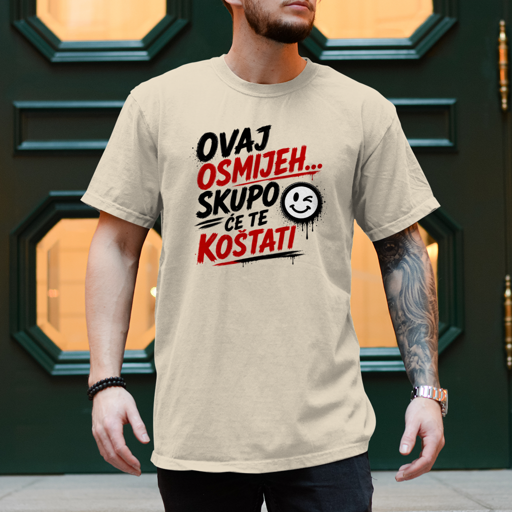 Herren T-Shirt Ovaj osmijeh skupo ce te kostati