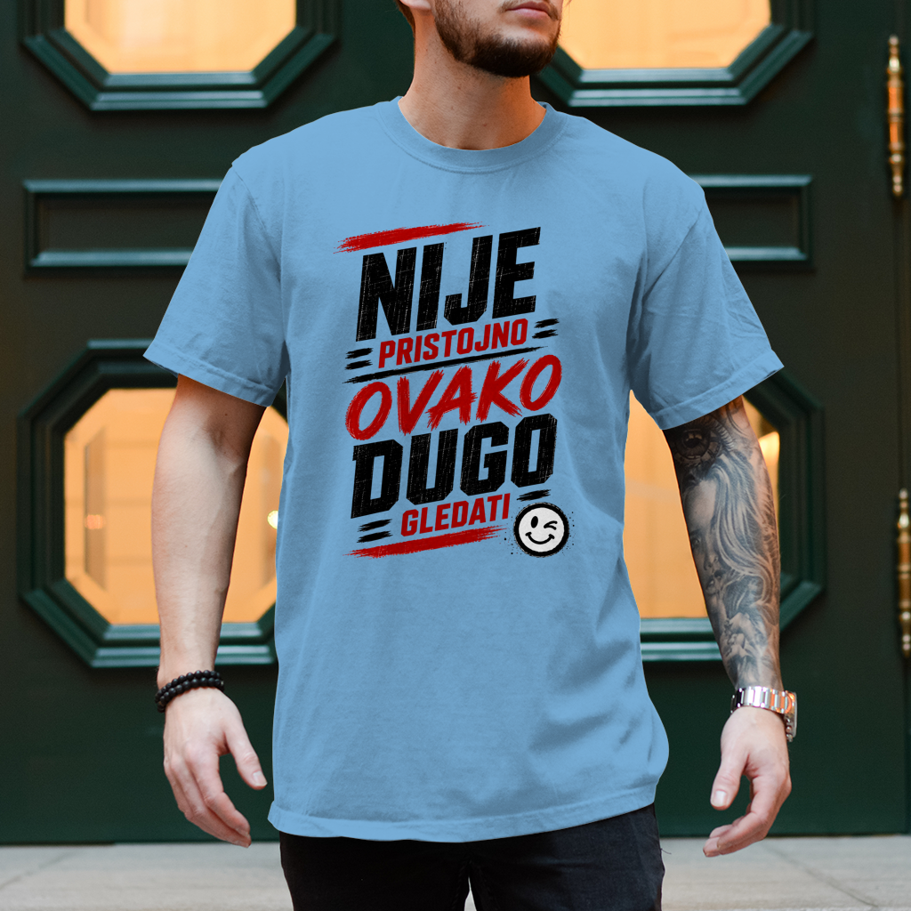 Herren T-Shirt Nije pristojno ovako dugo gledati