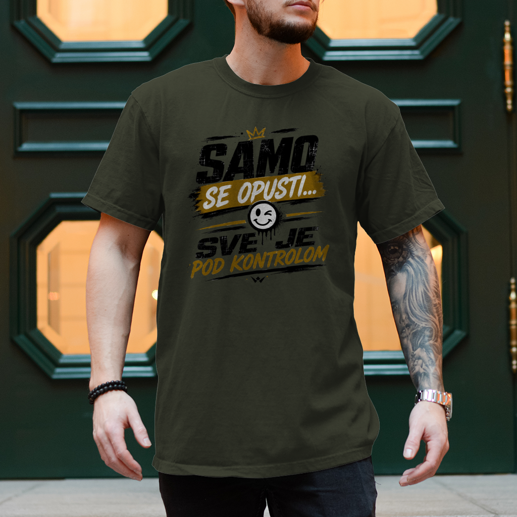 Herren T-Shirt Samo se opusti sve je pod kontrolom