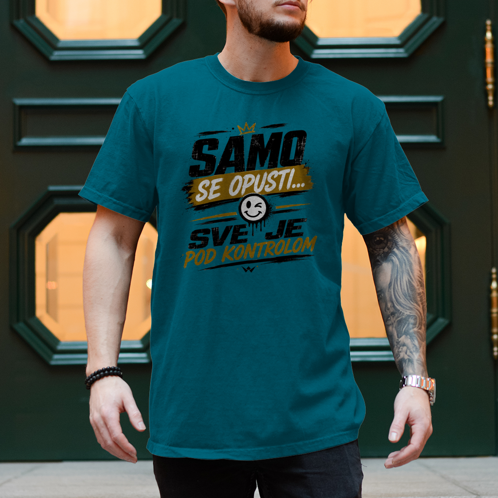 Herren T-Shirt Samo se opusti sve je pod kontrolom