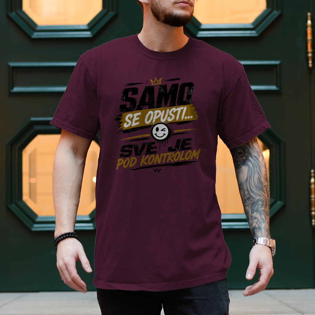 Herren T-Shirt Samo se opusti sve je pod kontrolom