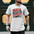 Herren T-Shirt Neko ce veceras razmisljati o meni