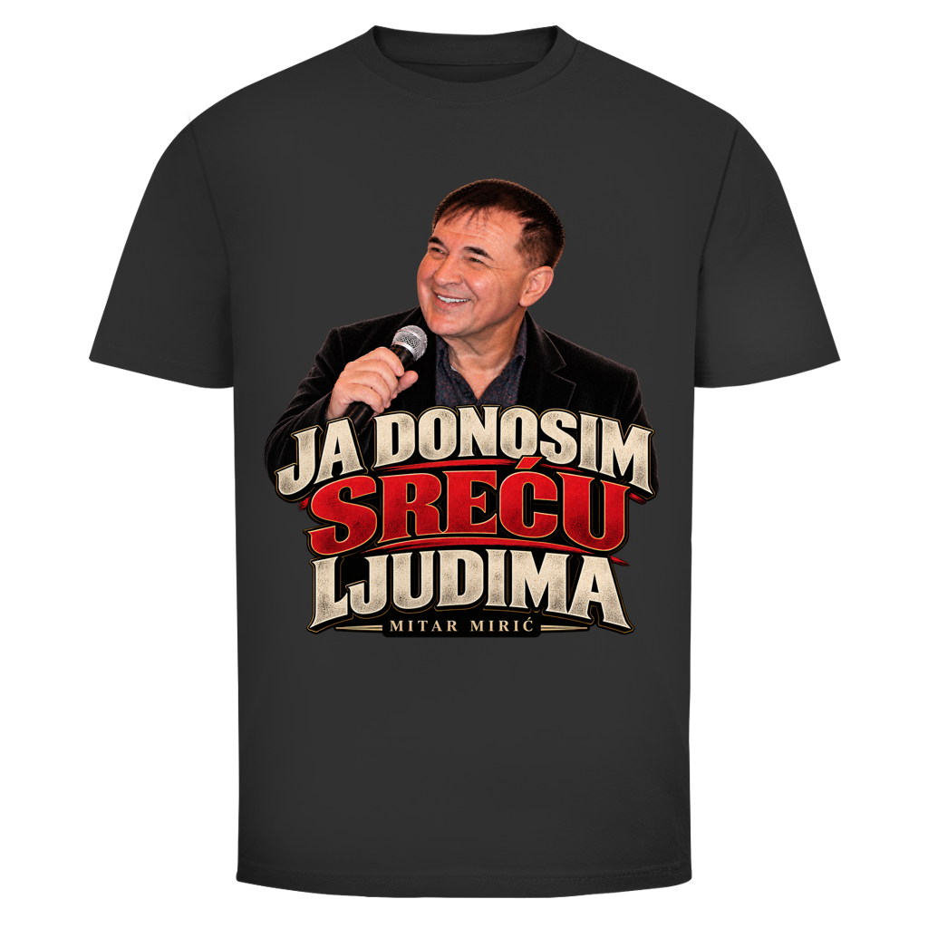 Muška majica Mitar Mirić Ja donosim sreću ljudima