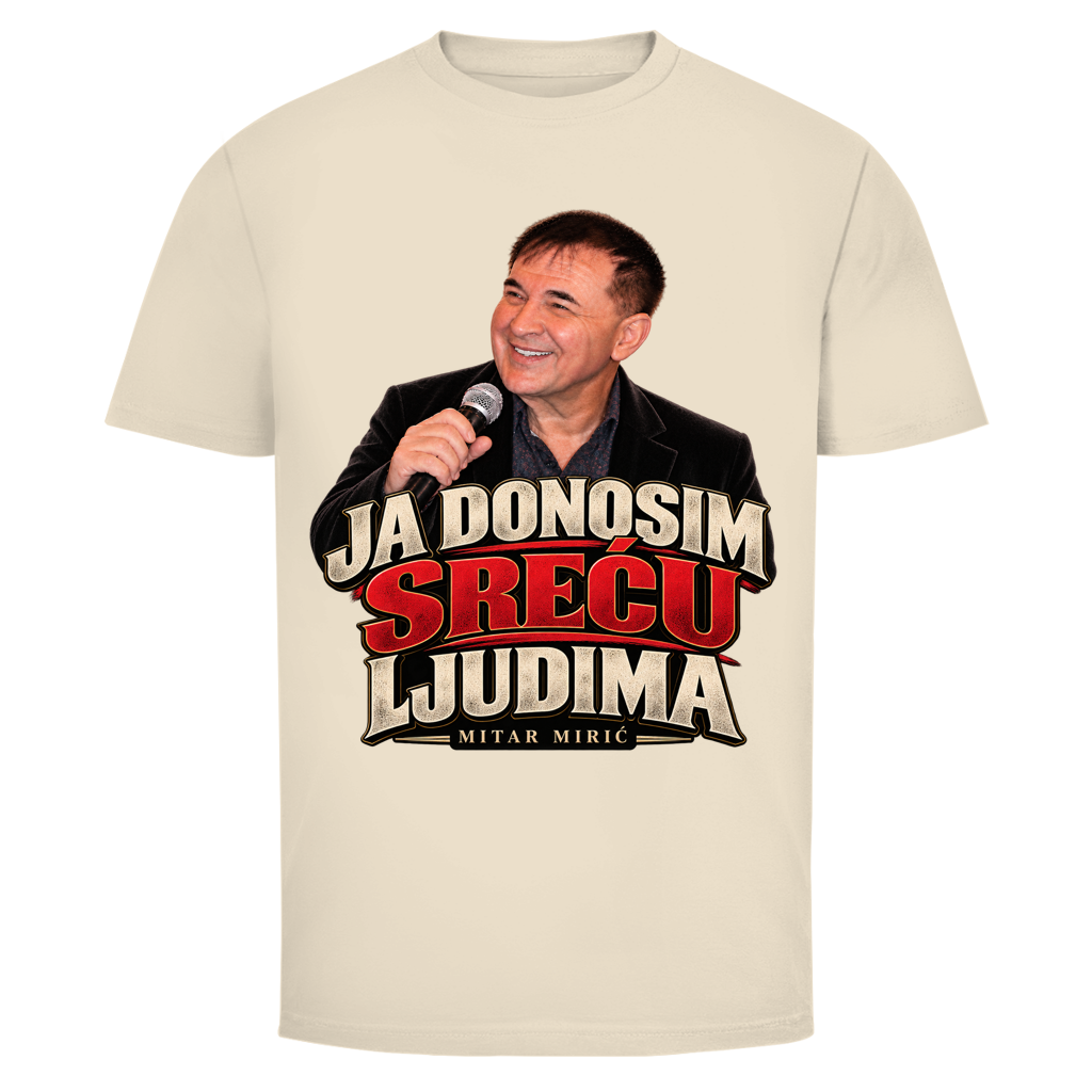Muška majica Mitar Mirić Ja donosim sreću ljudima