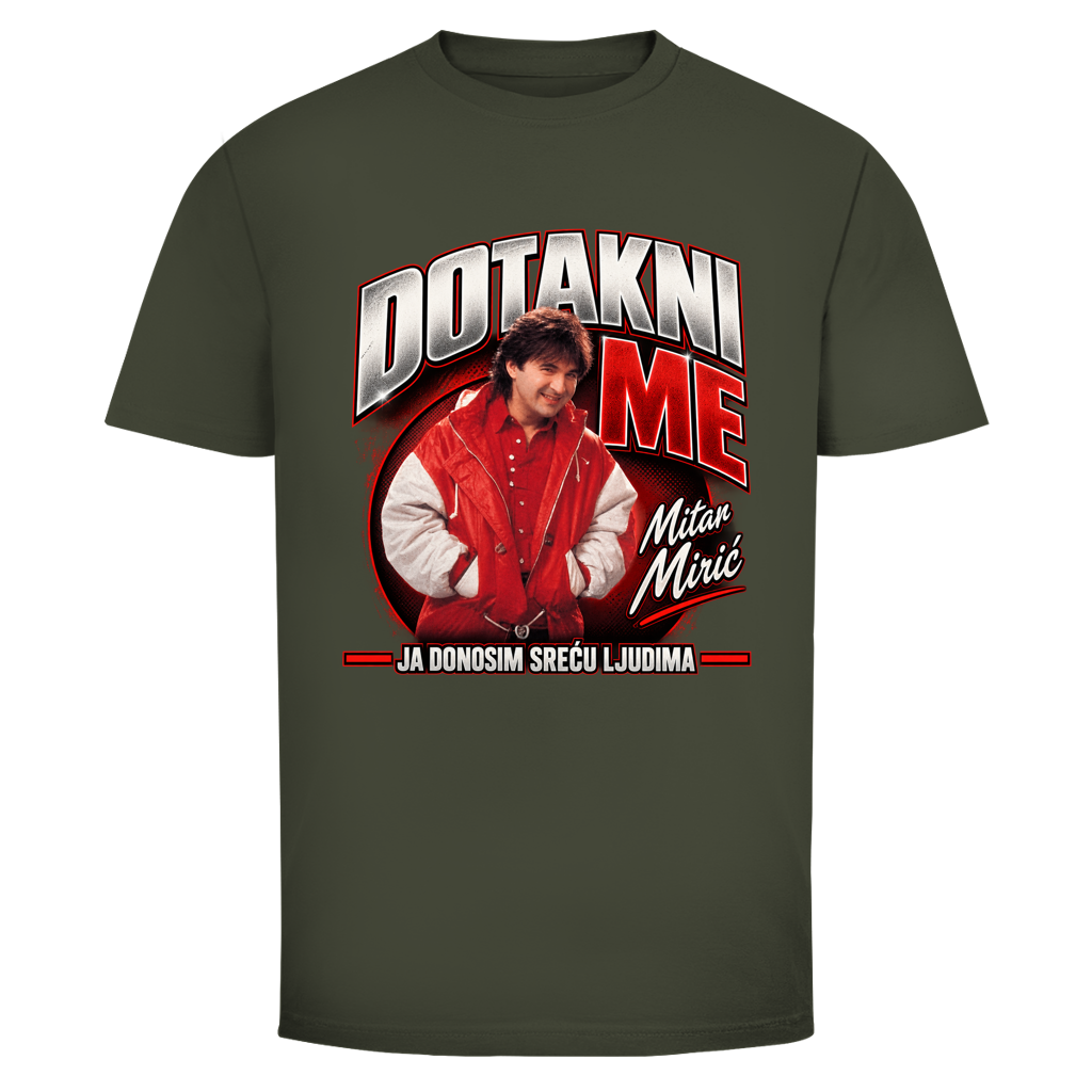 Herren T-Shirt  Mitar Miric Dotakni me Ja donosim srecu ljudima