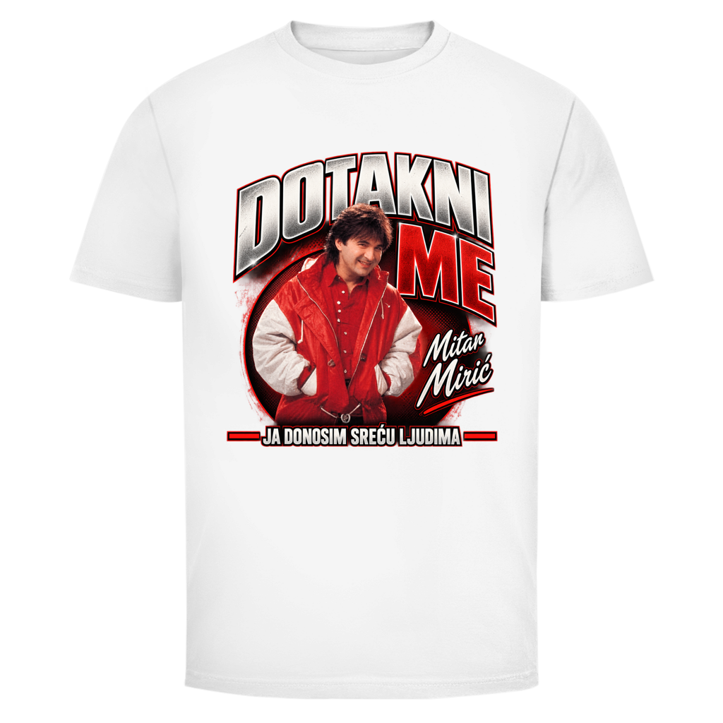 Herren T-Shirt  Mitar Miric Dotakni me Ja donosim srecu ljudima