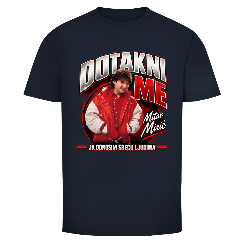 Herren T-Shirt  Mitar Miric Dotakni me Ja donosim srecu ljudima