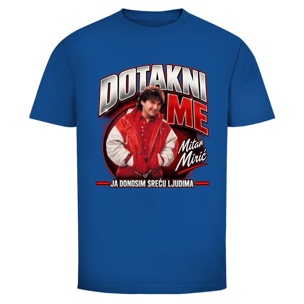 Herren T-Shirt  Mitar Miric Dotakni me Ja donosim srecu ljudima