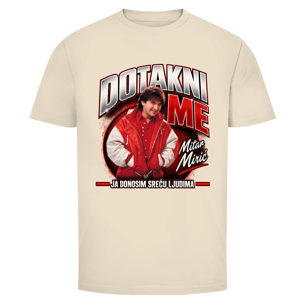 Herren T-Shirt  Mitar Miric Dotakni me Ja donosim srecu ljudima