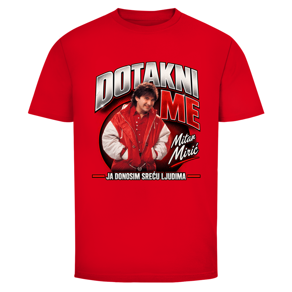 Herren T-Shirt  Mitar Miric Dotakni me Ja donosim srecu ljudima