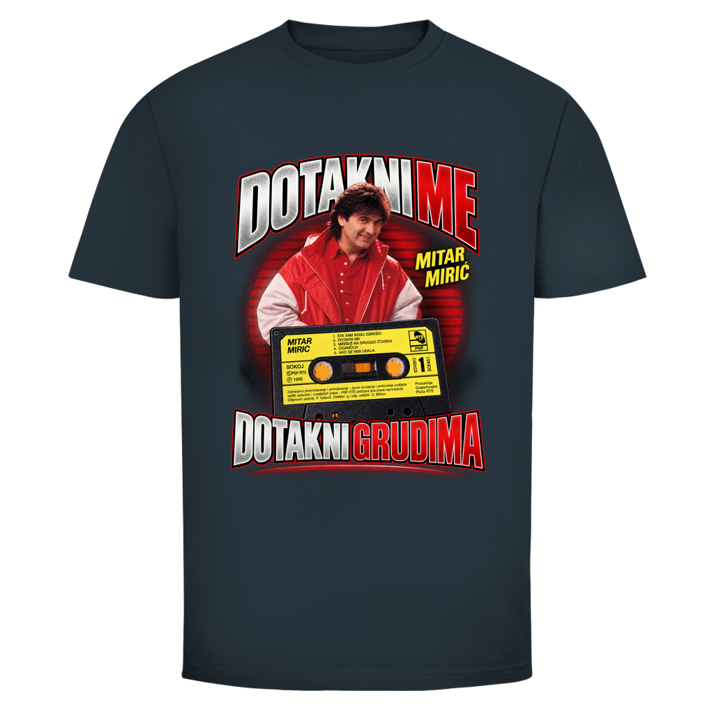 Herren T-Shirt  Mitar Mirić „Dotakni me“ – Balkan Kult T-Shirt