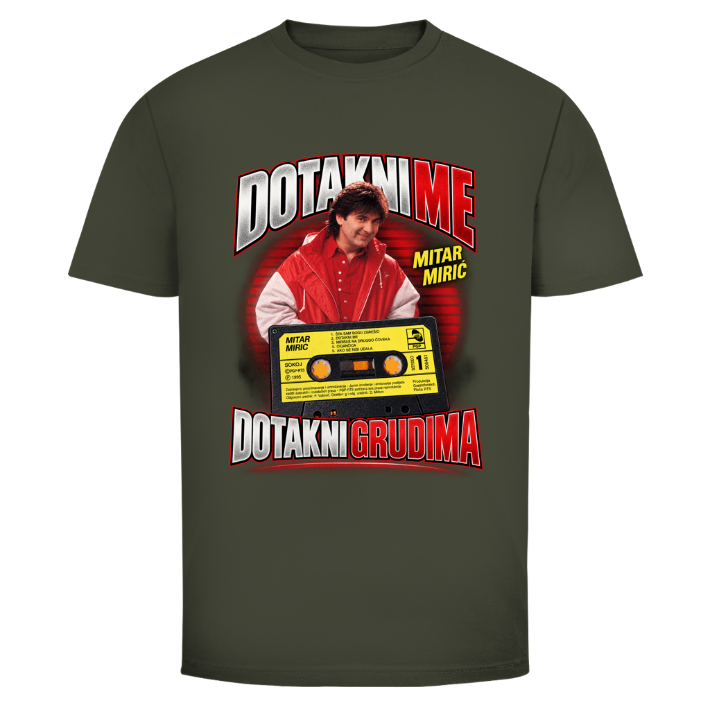 Herren T-Shirt  Mitar Mirić „Dotakni me“ – Balkan Kult T-Shirt