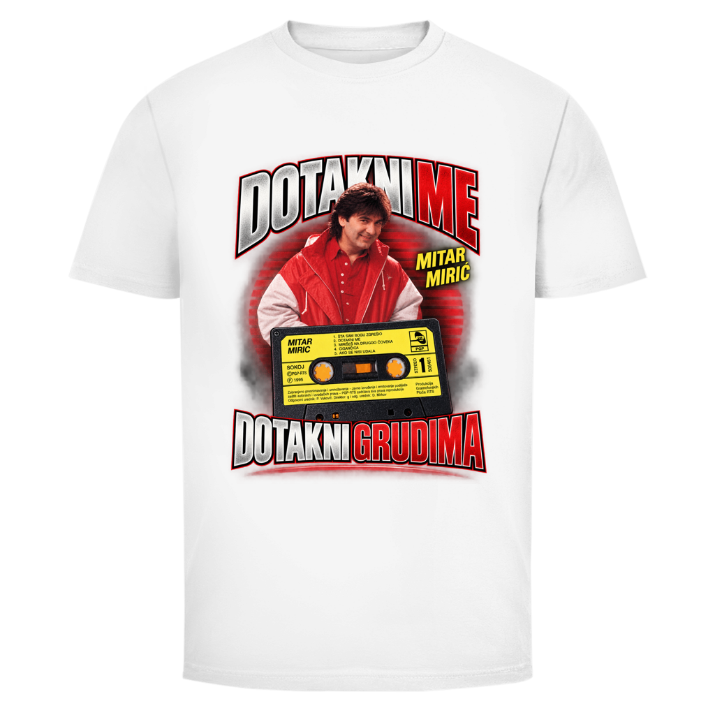 Herren T-Shirt  Mitar Mirić „Dotakni me“ – Balkan Kult T-Shirt
