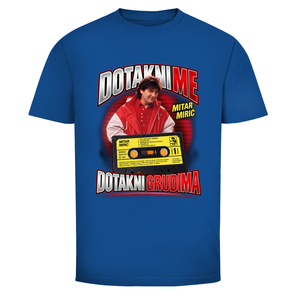 Herren T-Shirt  Mitar Mirić „Dotakni me“ – Balkan Kult T-Shirt