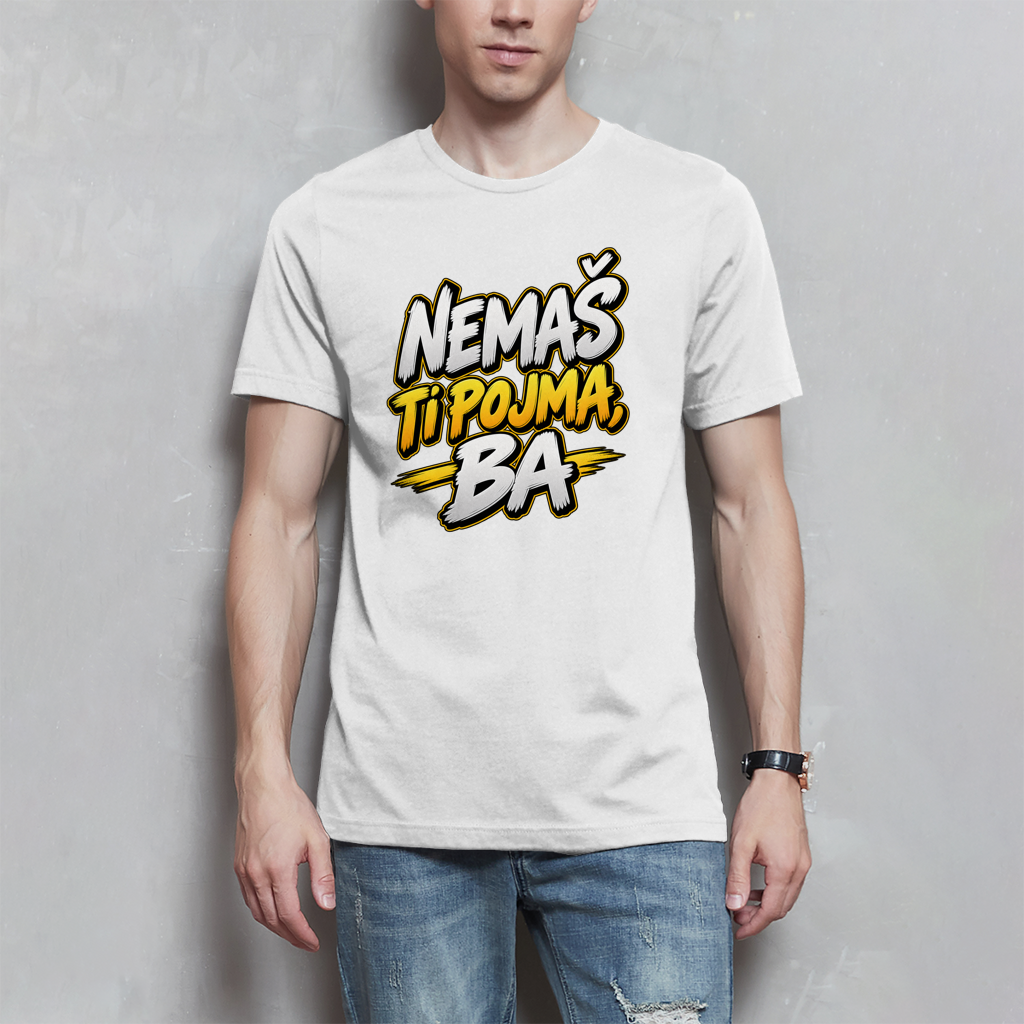 Herren T-Shirt - Nemas ti pojma ba