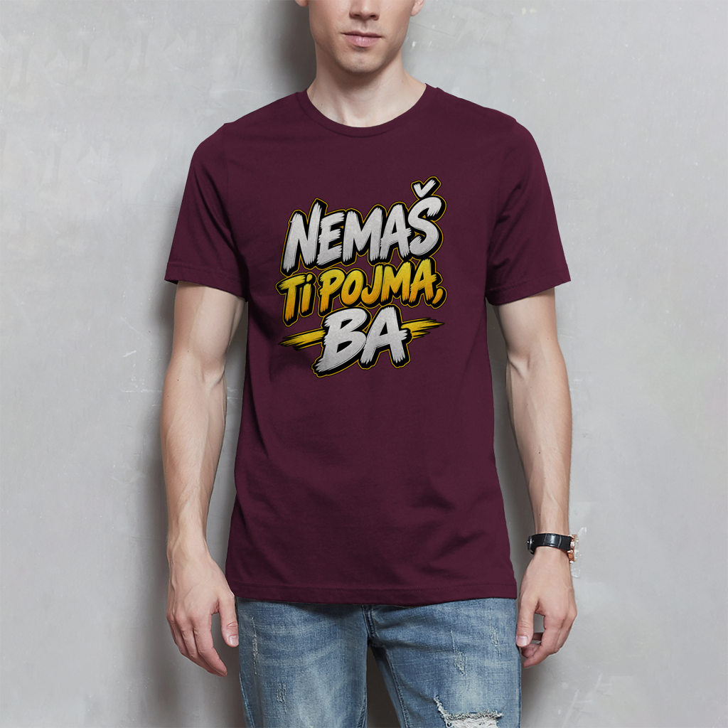 Herren T-Shirt - Nemas ti pojma ba