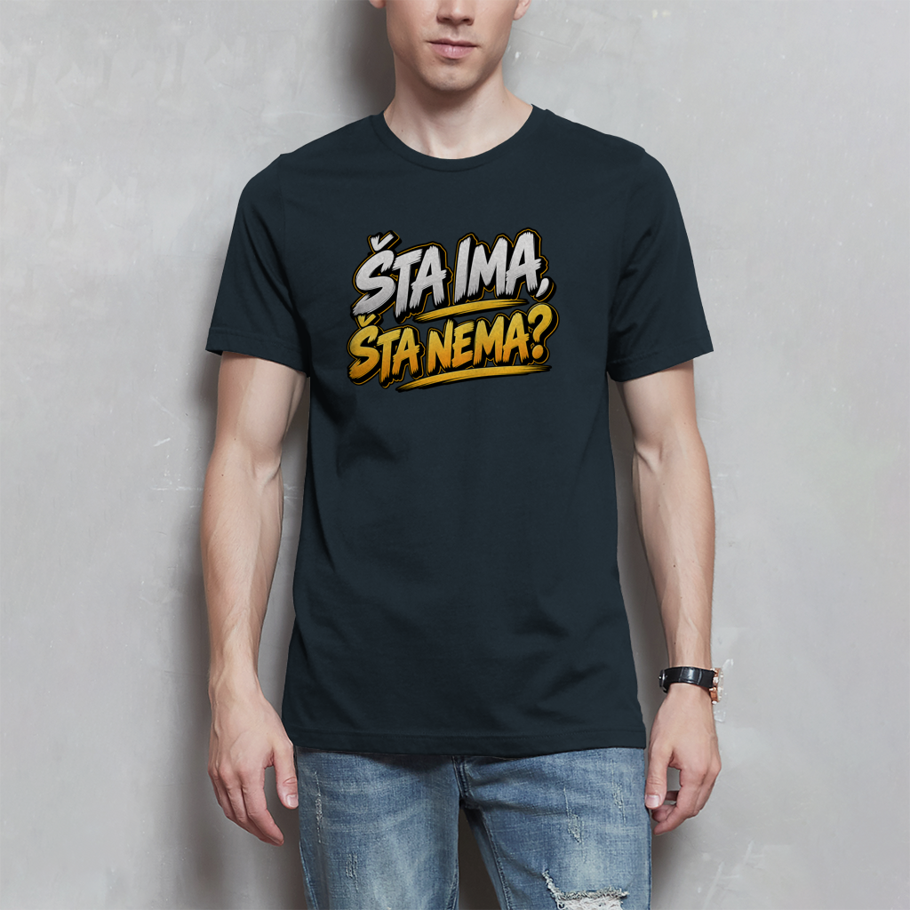 Herren T-Shirt - Sta ima Sta nema