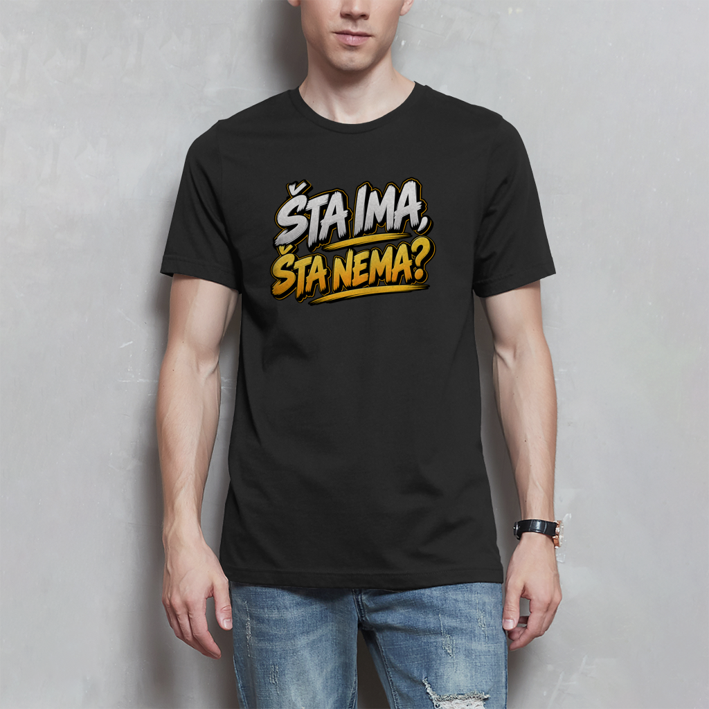Herren T-Shirt - Sta ima Sta nema