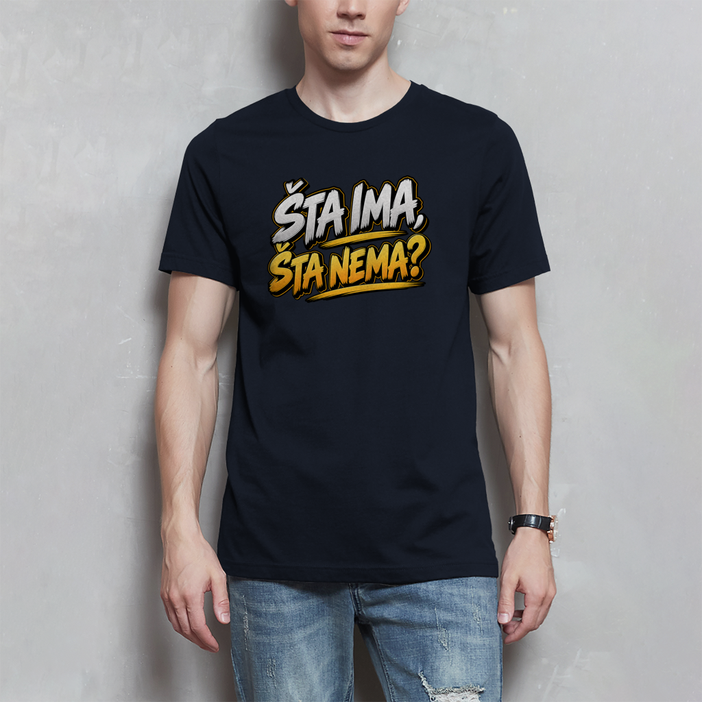 Herren T-Shirt - Sta ima Sta nema