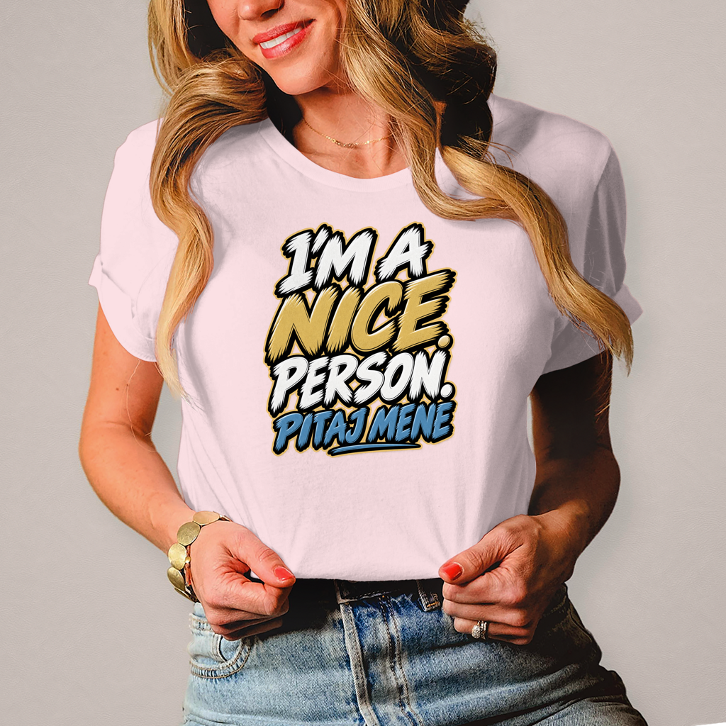Ženska majica I am nice person