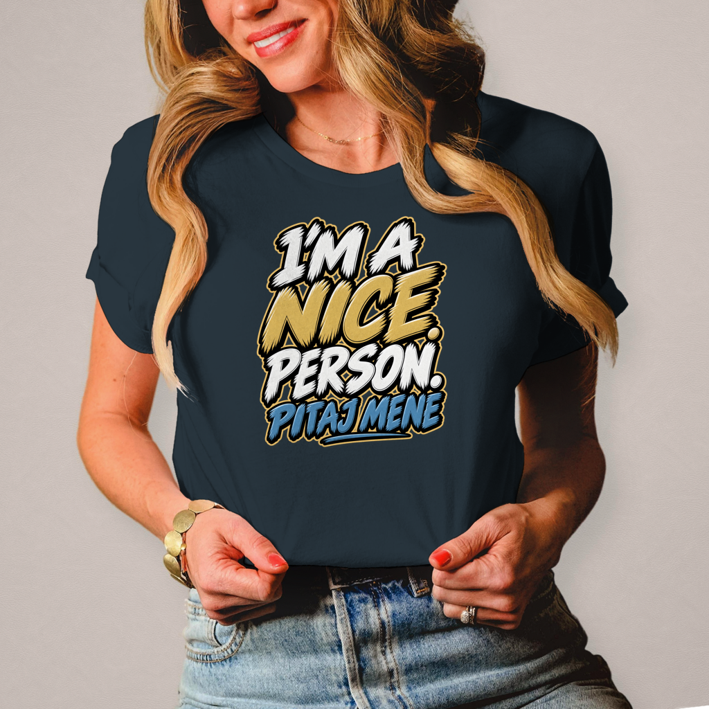 Damen T-Shirt I am nice person