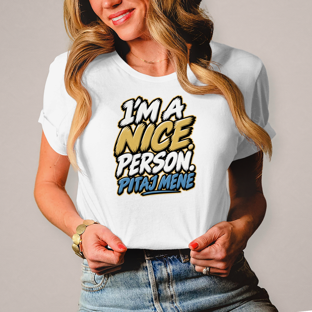 Ženska majica I am nice person