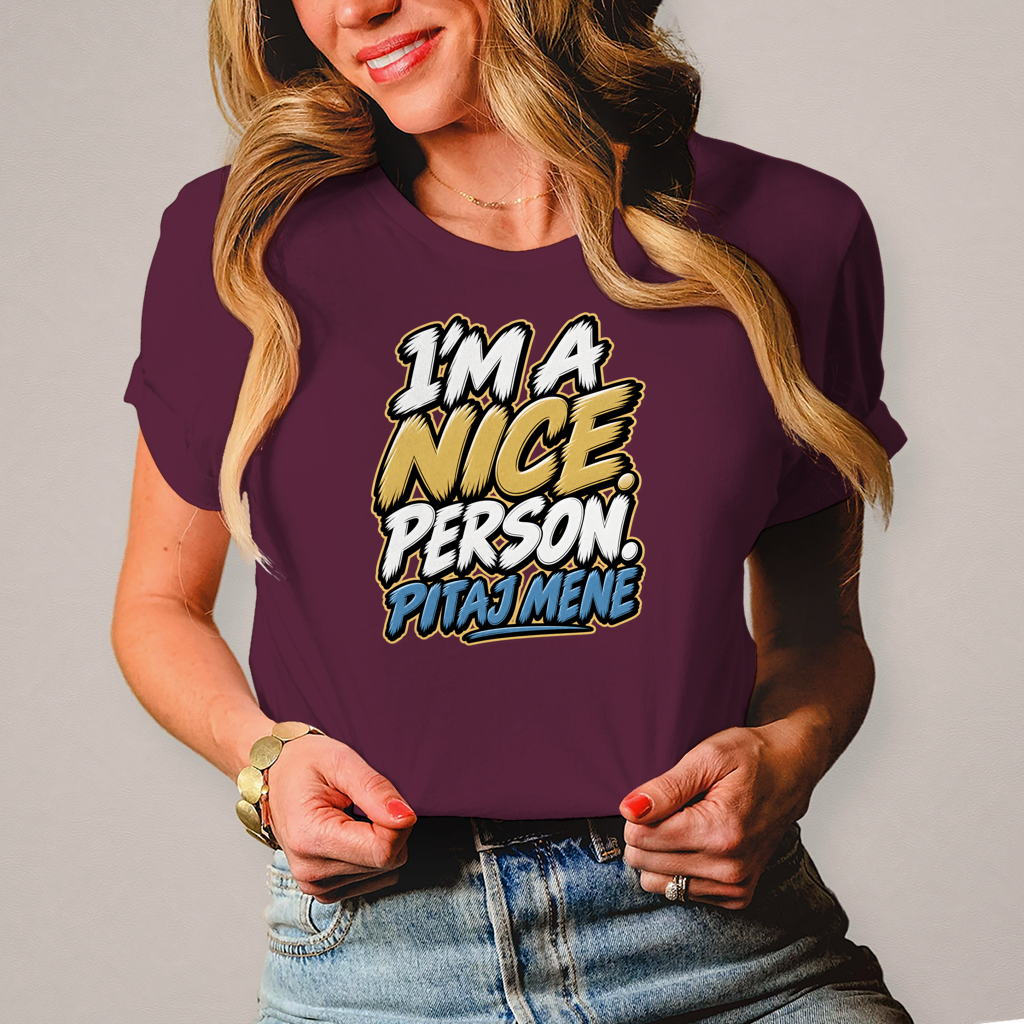Damen T-Shirt I am nice person