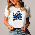 Damen T-Shirt Do not ask ni ja ne znam