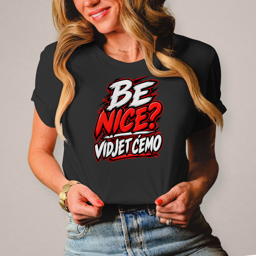 Damen T-Shirt Be nice