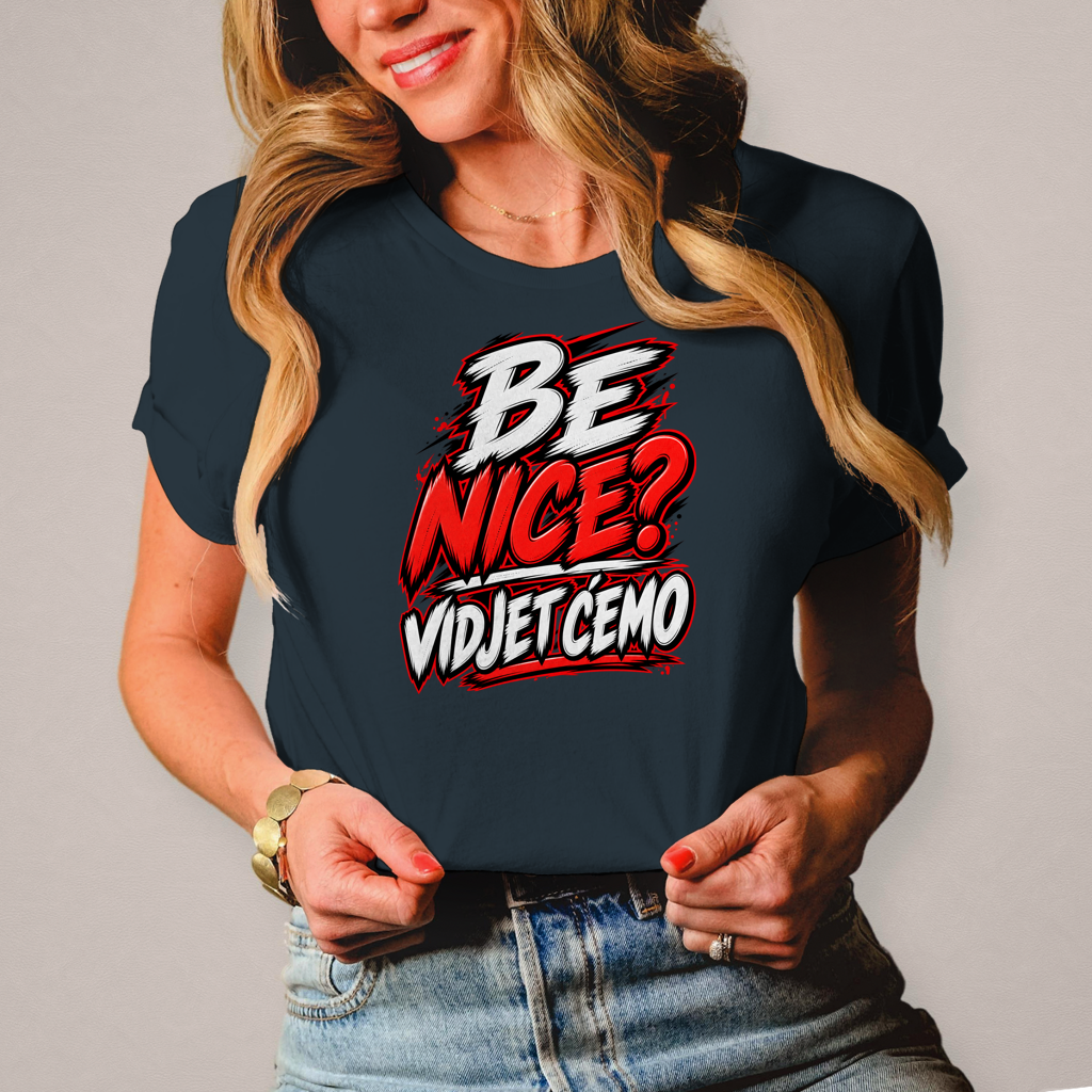 Damen T-Shirt Be nice