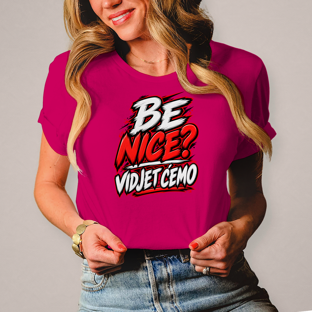 Damen T-Shirt Be nice