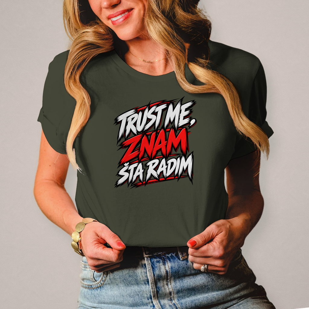 Ženska majica Trust me znam šta radim