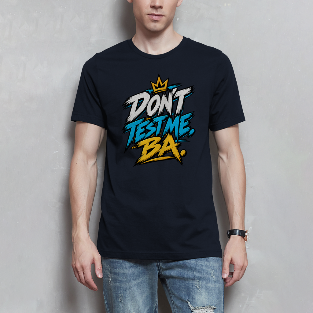 Herren T-Shirt - Do not test me