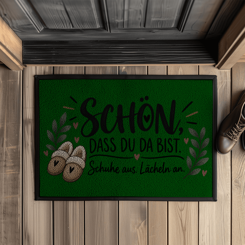Fußmatte „Schön, dass du da bist – Schuhe aus. Lächeln an.“