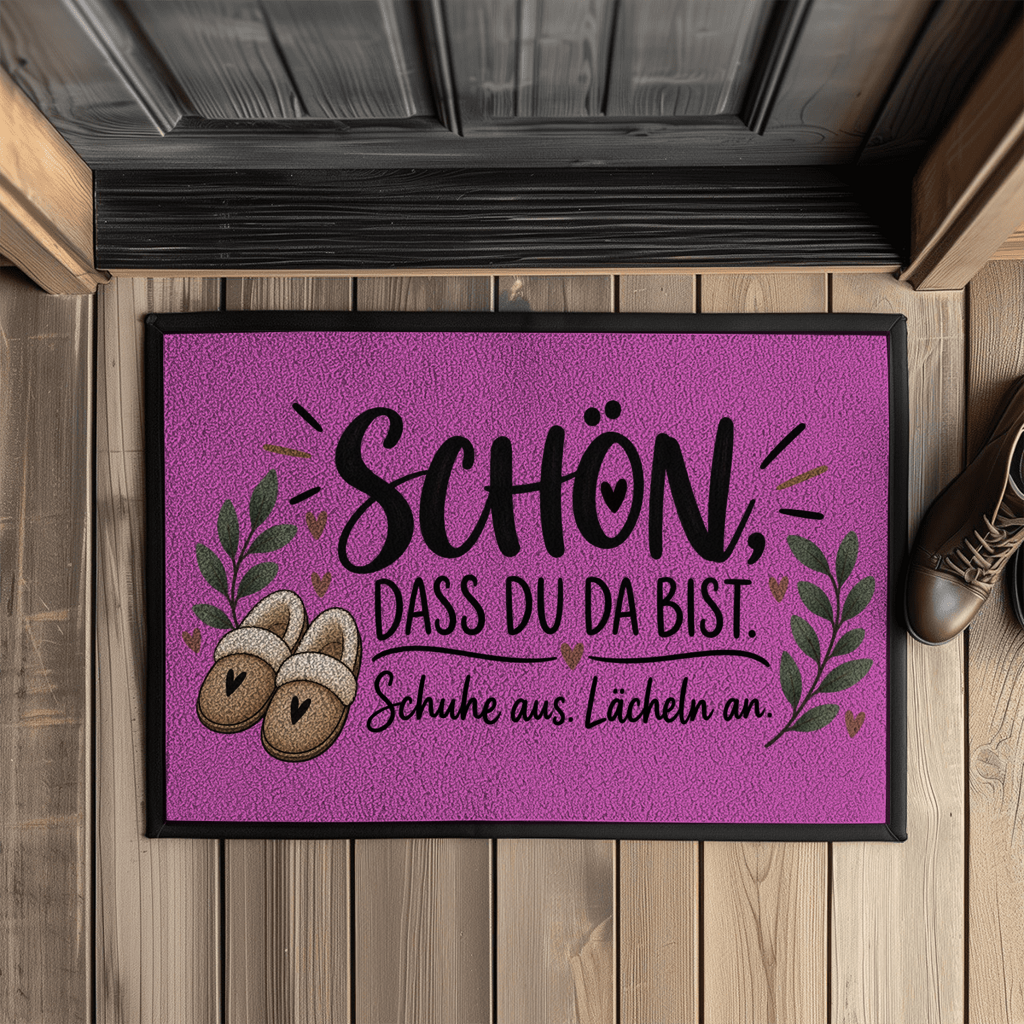 Fußmatte „Schön, dass du da bist – Schuhe aus. Lächeln an.“
