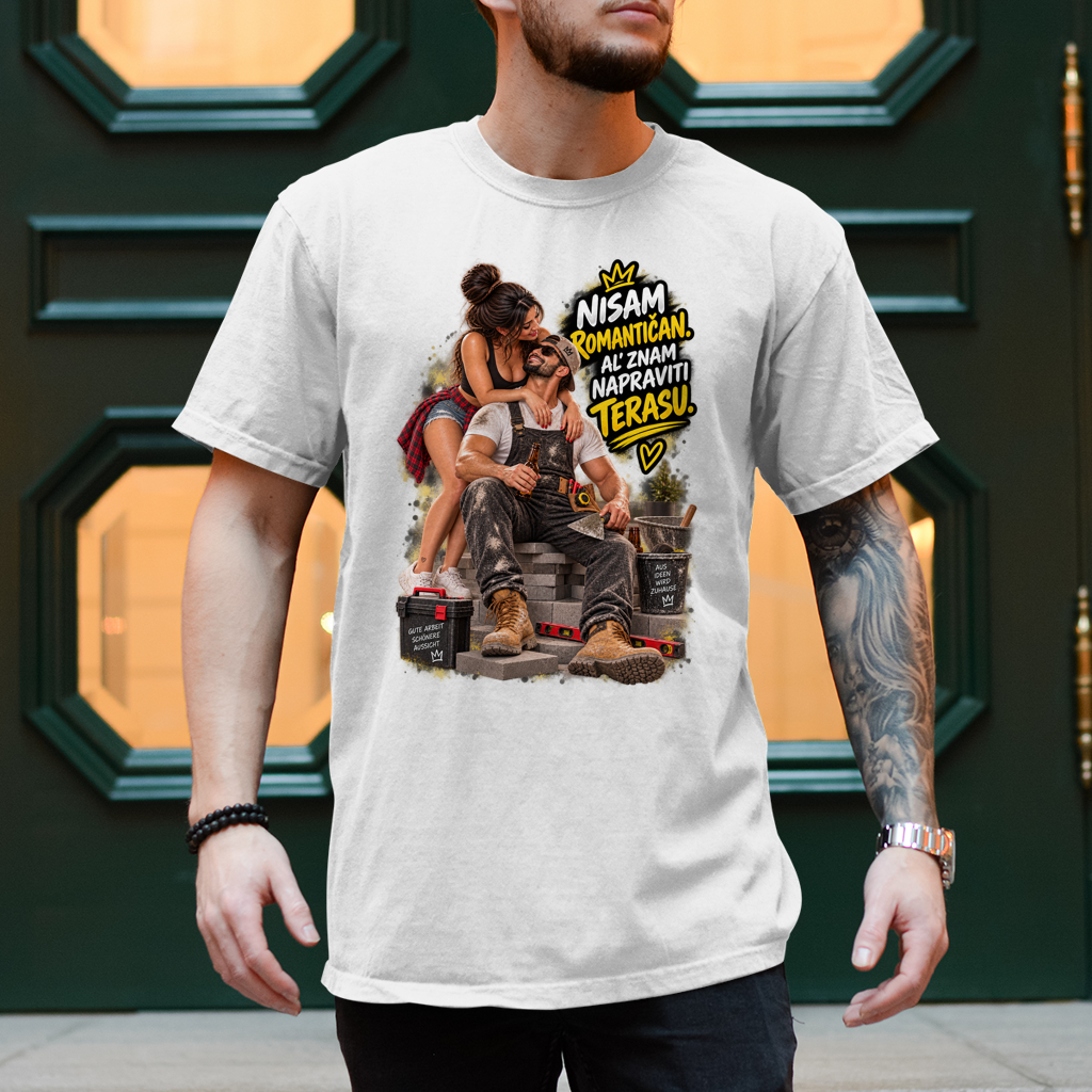 Herren T-Shirt Bauarbeiter – Nisam romantičan, al’ znam napraviti terasu