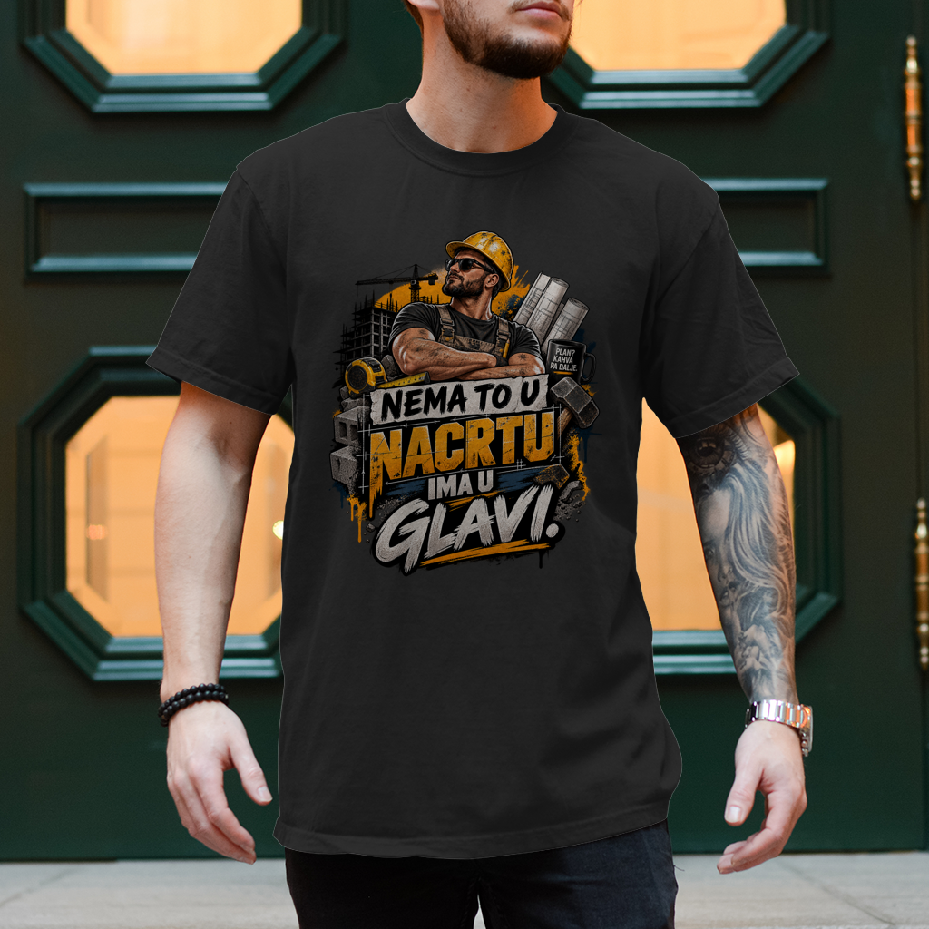 Herren T-Shirt Bauarbeiter – Nema to u nacrtu, ima u glavi
