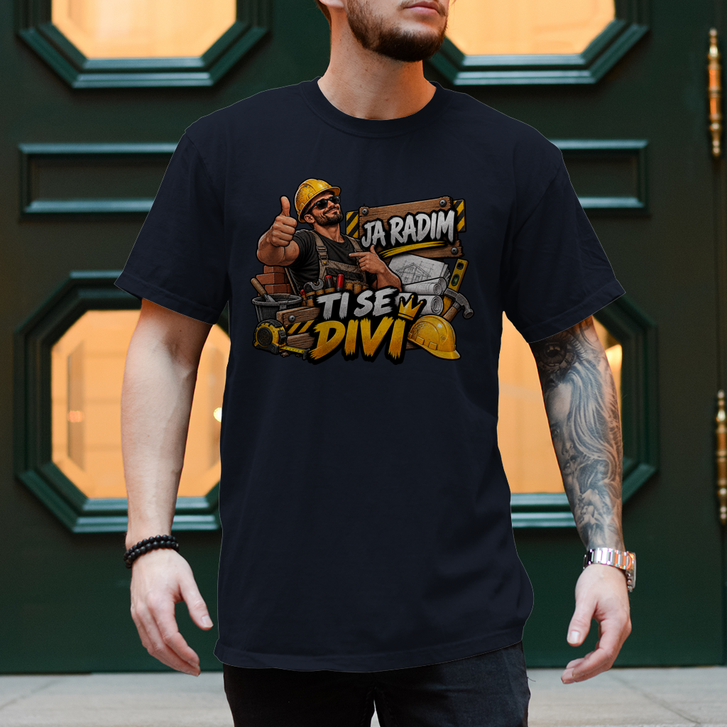 Herren T-Shirt Bauarbeiter – Ja radim, ti se divi
