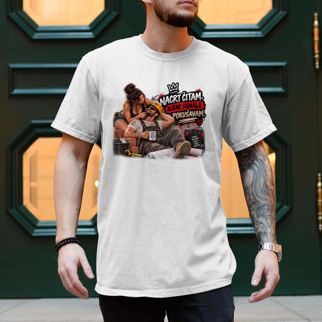 Herren T-Shirt Bauarbeiter – Nacrt čitam, njene signale pokušavam