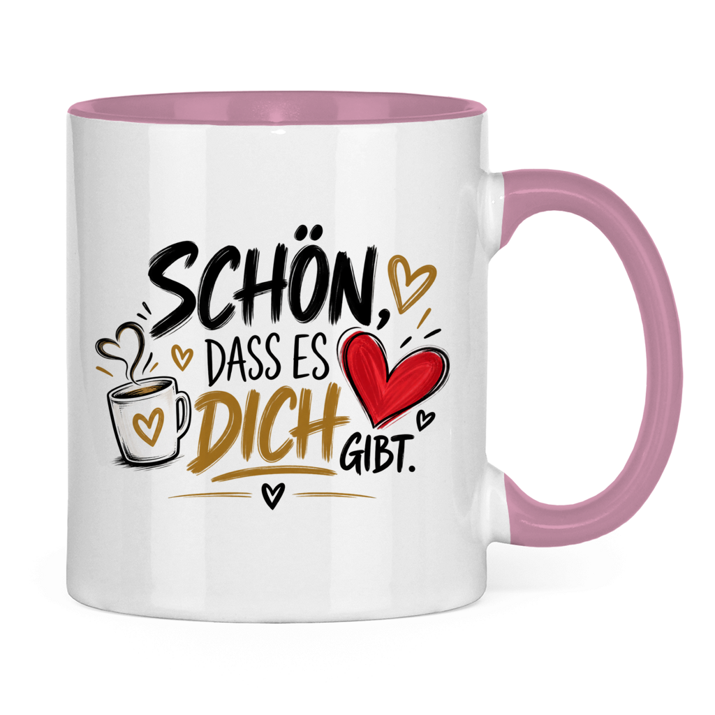Tasse „Schön, dass es dich gibt“ – Geschenk für Lieblingsmenschen
